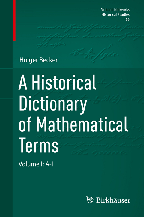 A Historical Dictionary of Mathematical Terms - Holger Becker