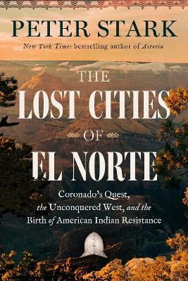 The Lost Cities of El Norte