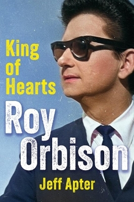 Roy Orbison - Jeff Apter