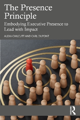 The Presence Principle - Alexa Chilcutt, Carl DuPont
