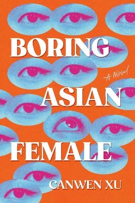Boring Asian Female - Canwen Xu
