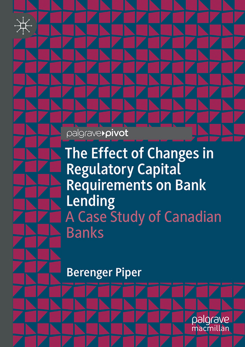 The Effect of Changes in Regulatory Capital Requirements on Bank Lending - Berenger Piper
