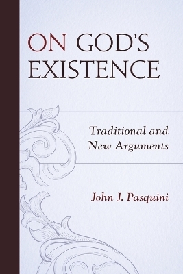 On God's Existence - John J. Pasquini