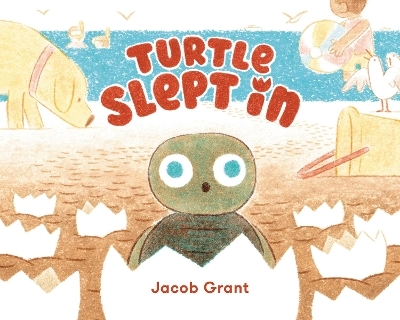 Turtle Slept In - Jacob Grant
