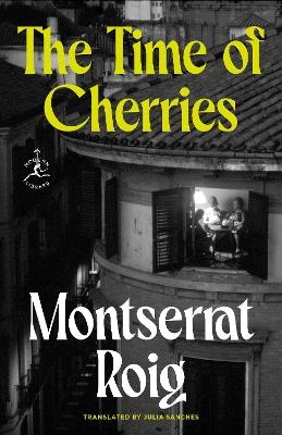 The Time of Cherries - Montserrat Roig