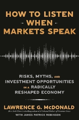 How to Listen When Markets Speak