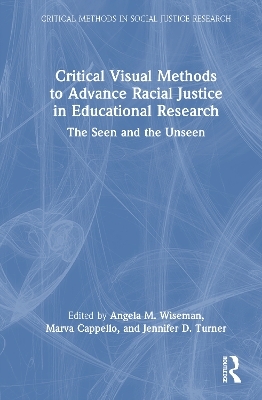 Critical Visual Methods to Advance Racial Justice in Educational Research