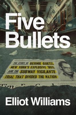 Five Bullets - Elliot Williams