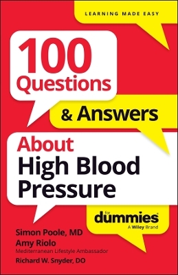 100 Questions & Answers About High Blood Pressure For Dummies
