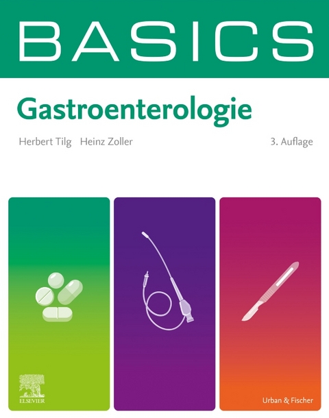 BASICS Gastroenterologie - Herbert Tilg, Heinz Zoller