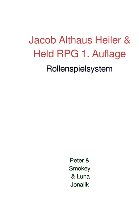 Jacob Althaus Heiler &amp; Held RPG 1. Auflage - Peter Jonalik
