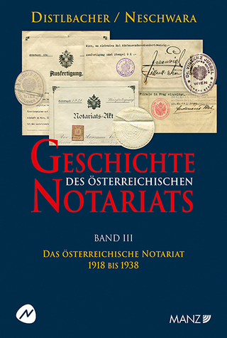Geschichte des österreichischen Notariats Das österreichische Notariat 1918-1938