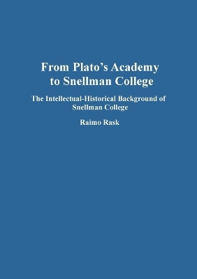 From Plato's Academy to Snellman College