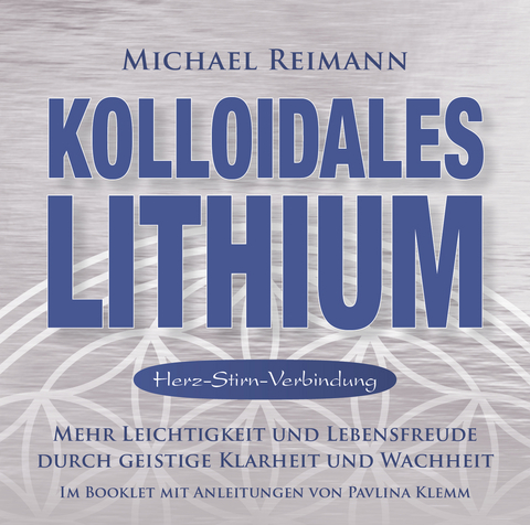 Kolloidales Lithium [Herz-Stirn-Verbindung] - Pavlina Klemm