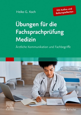 Übungen für die Fachsprachprüfung Medizin - Heiko Koch