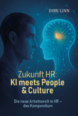 Zukunft HR: KI meets people & culture - Dirk Linn