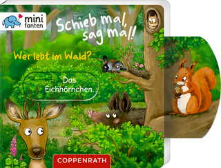 minifanten 48: Schieb mal, sag mal! Wer lebt im Wald?