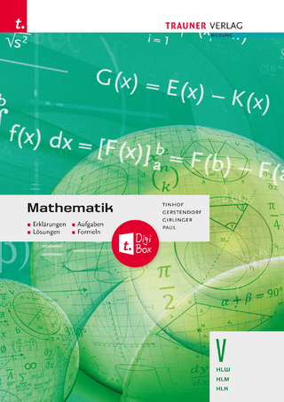Mathematik V HLW/HLM/HLK + TRAUNER-DigiBox + E-Book plus - Erklärungen, Aufgaben, Lösungen, Formeln