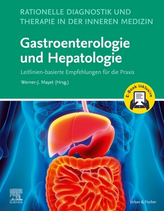 Rationelle Diagnostik und Therapie in der Inneren Medizin - Gastroenterologie und Hepatologie