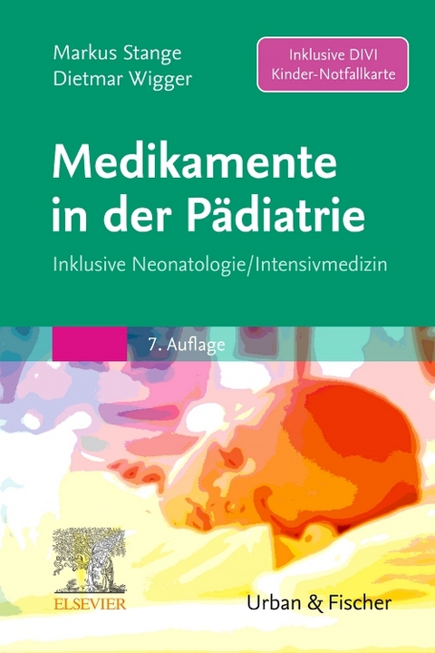 Medikamente in der P&auml;diatrie - Markus Stange, Dietmar Wigger