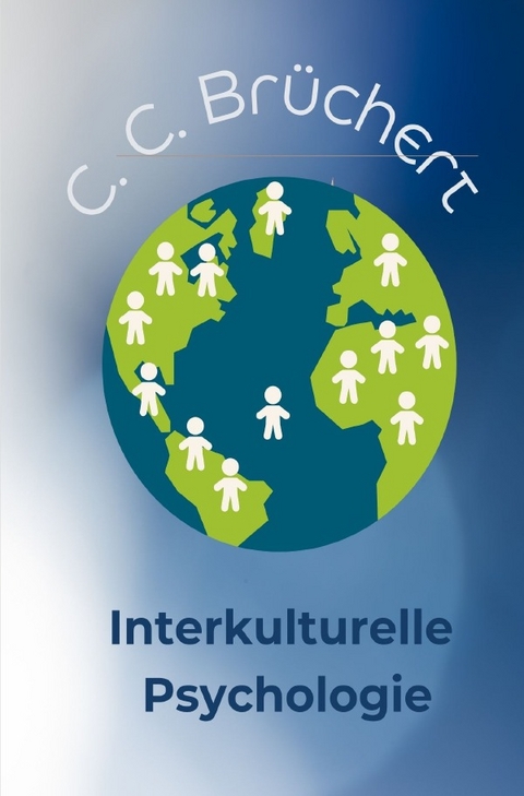 Interkulturelle Psychologie - C. C. Br&uuml;chert
