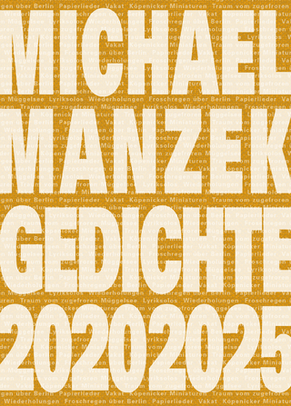 Michael Manzek Gedichte 2020-2025