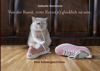 Von der Kunst, trotz Katze(n) glücklich zu sein.