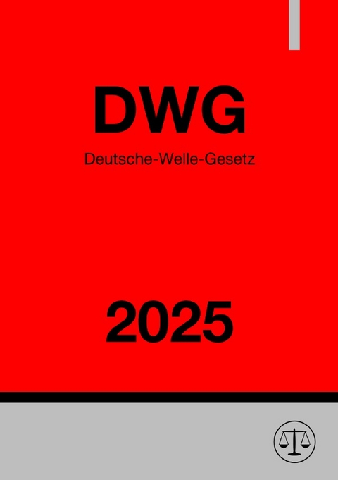 Deutsche-Welle-Gesetz - DWG 2025 - Ronny Studier