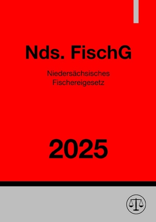 Niedersächsisches Fischereigesetz - Nds. FischG 2025