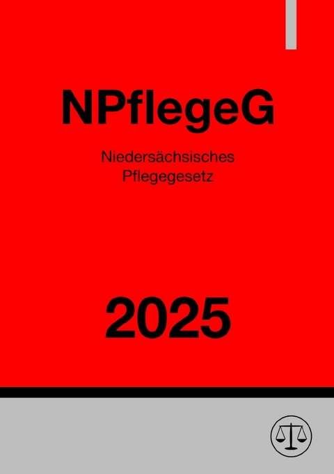 Nieders&auml;chsisches Pflegegesetz - NPflegeG 2025 - Gesetze24 Deutschland