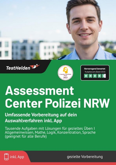 Assessment Center Polizei NRW: Umfassende Vorbereitung auf dein Auswahlverfahren inkl. App | Tausende Aufgaben mit L&ouml;sungen f&uuml;r gezieltes &Uuml;ben I Allgemeinwissen, Mathe, Logik, Konzentration, Sprache (geeignet f&uuml;r alle Berufe) - Tom Wenk