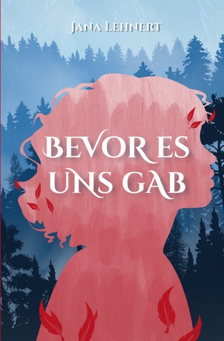 Bevor es uns gab