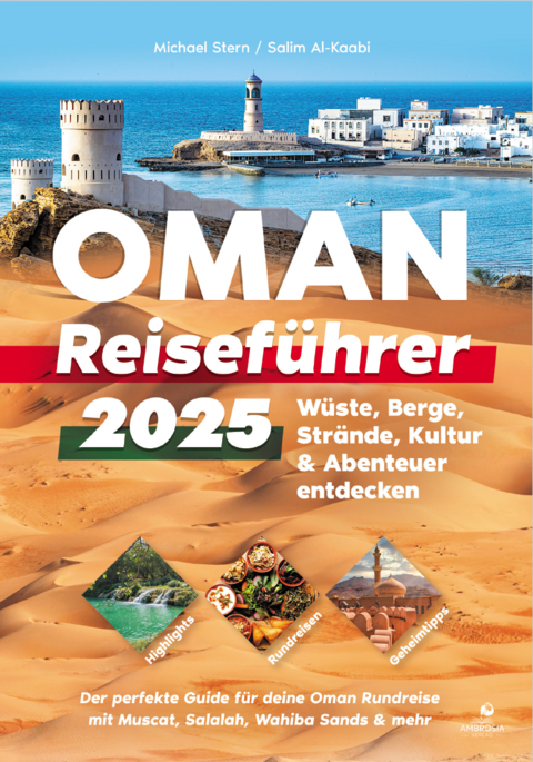 Oman Reisef&uuml;hrer 2025 - Michael Stern, Salim Al-Kaabi
