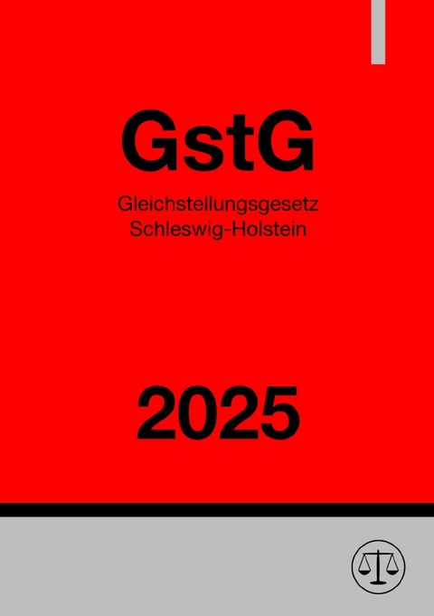 Gleichstellungsgesetz Schleswig-Holstein - GstG 2025 - Gesetze24 Deutschland
