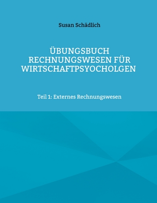 Übungsbuch Rechnungswesen für Wirtschaftpsyocholgen