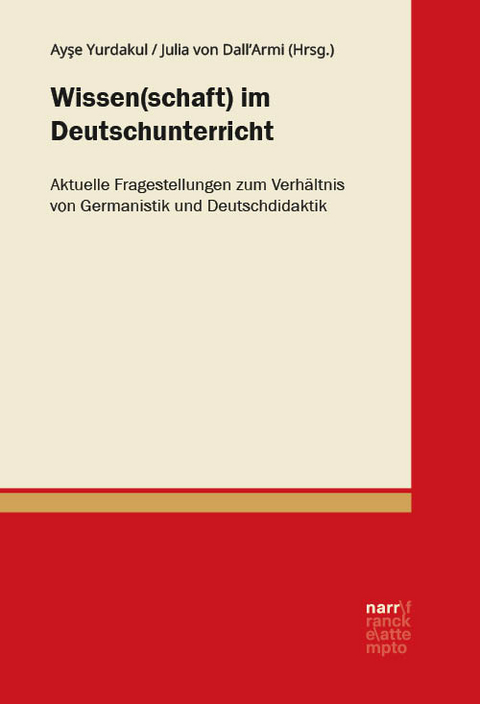 Wissen(schaft) im Deutschunterricht - 