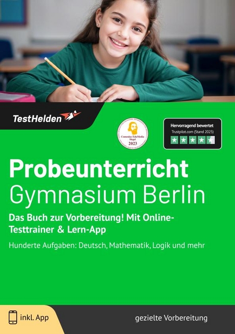 Probeunterricht Gymnasium Berlin: Das Buch zur Vorbereitung! Mit Online-Testtrainer & Lern-App - Tom Wenk