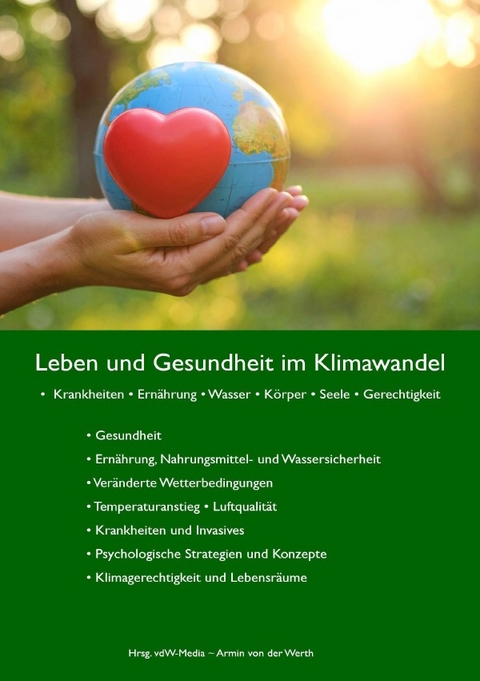 Leben und Gesundheit im Klimawandel - Naturschutzbund Deutschland e. V., Potsdam-Institut f&uuml;r Klimafolgenforschung e.V. PIK-Potsdam, Bund f&uuml;r Umwelt und Naturschutz Deutschland e.V. (BUND), KLUG &ndash; die Deutsche Allianz Klimawandel und Gesundheit