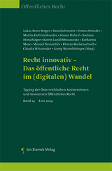 Recht innovativ - Das &ouml;ffentliche Recht im (digitalen) Wandel - Jonas Kaschka, Cornelia Tscheppe, Charlotte Damb&ouml;ck, Sarah Geiblinger, Maximilian Bla&szlig;nig, Fabian Saxl, Oliver Peck, Theresa Tisch