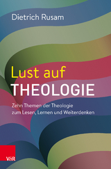 Lust auf Theologie - Dietrich Rusam