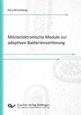 Mikroelektronische Module zur adaptiven Bakteriensortierung - Felix Hirschberg