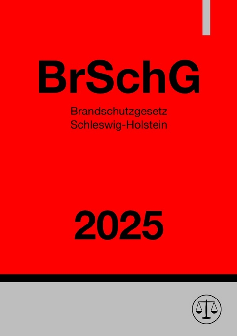 Brandschutzgesetz Schleswig-Holstein - BrSchG 2025 - Gesetze24 Deutschland