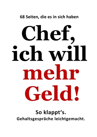Chef, ich will mehr Geld!