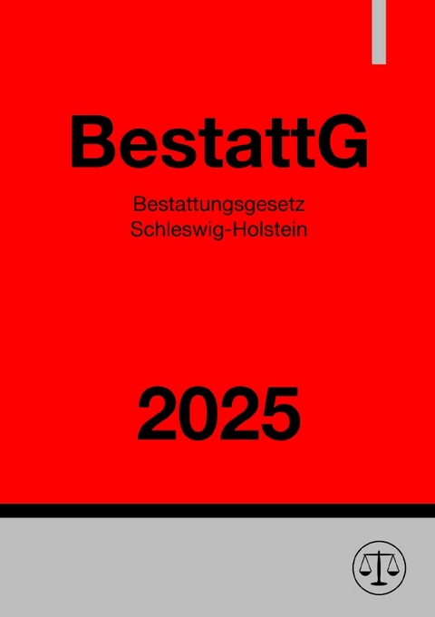 Bestattungsgesetz Schleswig-Holstein - BestattG 2025 - Gesetze24 Deutschland
