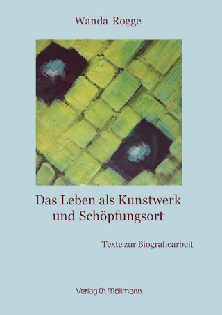 Das Leben als Kunstwerk und Schöpfungsort
