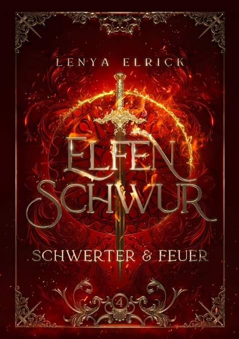 Elfenschwur 4: Schwerter und Feuer - Lenya Elrick