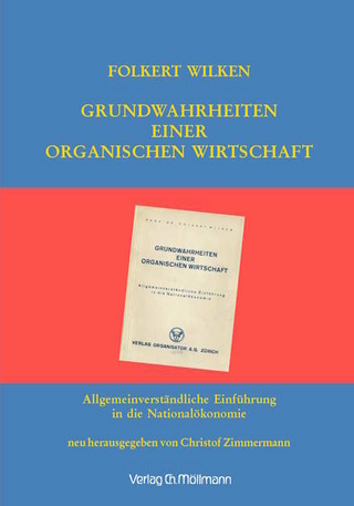 Grundwahrheiten einer organischen Wirtschaft
