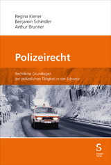 Polizeirecht - Regina Kiener, Benjamin Schindler, Arthur Brunner