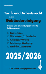 Tarif- und Arbeitsrecht in der Geb&auml;udereinigung 2025/2026 - Arne Maier