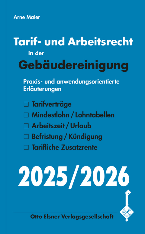 Tarif- und Arbeitsrecht in der Geb&auml;udereinigung 2025/2026 - Arne Maier